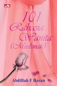 101 Rahasia Wanita ( Muslimah)
