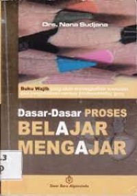 Dasar-Dasar proses Belajar Mengajar
