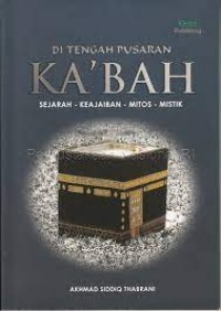 DI TENGAH PUSARAN KA'BAH