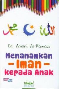 Menanamkan  Iman Kepada Anak