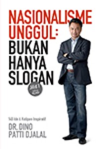 NASIONALISME UNGGUL : BUKAN HANYA SLOGAN