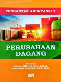 PENGANTAR AKUNTANSI 2; PERUSAHAAN DAGANG