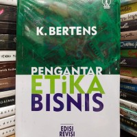 PENGANTAR ETIKA BISNIS