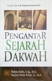 PENGANTAR SEJARAH DAKWAH