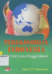 Perekonomian indonesia era orde lama hingga jokowi