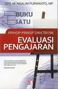 Prinsip-Prinsip dan Teknik Evaluasi Pengajaran