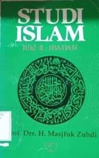 Studi Islam Jilid ll : Ibadah