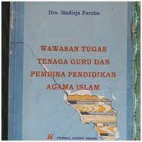 WAWASAN TENAGA GURU DAN PEMBINA PENDIDIKAN AGAMA ISLAM